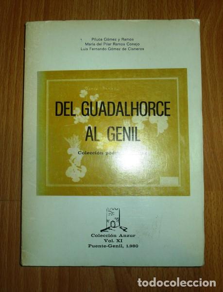 Second hand books: G&Oacute;MEZ RAMOS, Piluca. Del Guadalhorce al Genil : Colecci&oacute;n po&eacute;tica familiar (Colecci&oacute;n Anzur ; 11)