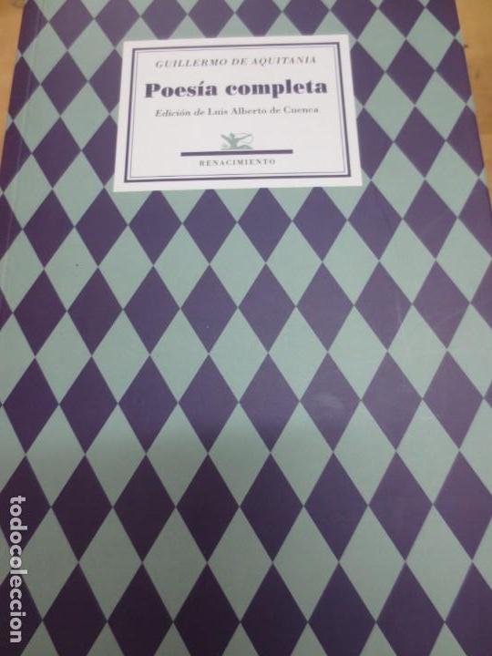 Libros de segunda mano: POESIA COMPLETA GUILLERMO DE AQUITANIA EDIT RENACIMIENTO A&Ntilde;O 2007
