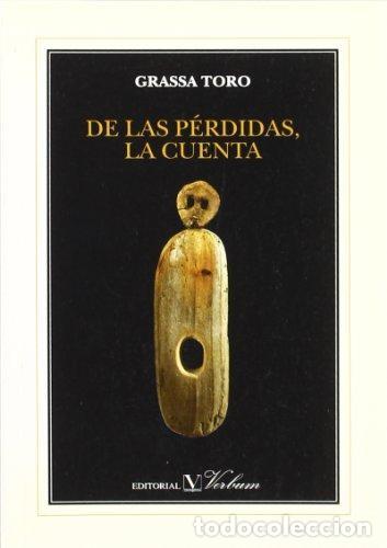 Libros de segunda mano: De las p&eacute;rdidas, la cuenta - Grassa Toro - Foto 1