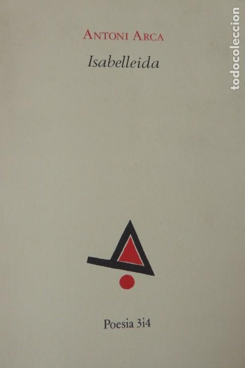 Libros de segunda mano: ISABELLEIDA. ANTONI ARCA. - Foto 1