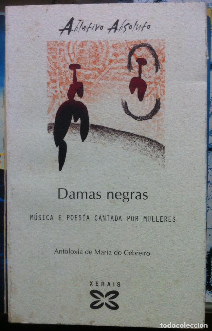 Gebrauchte B&uuml;cher: Mar&iacute;a do Cebreiro. Damas negras. M&uacute;sica e poes&iacute;a cantada por mulleres. 2002