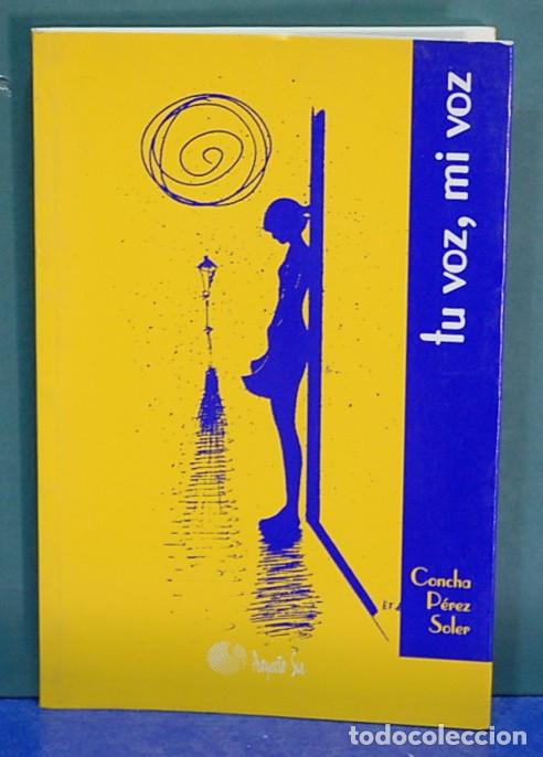 Libros de segunda mano: Tu voz, mi voz. Concha P&eacute;rez Soler - Foto 1