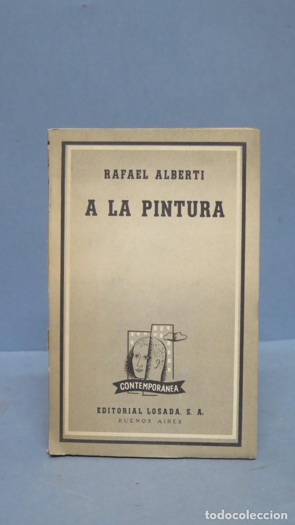 Libros de segunda mano: 1953.- A LA PINTURA. ALBERTI - Foto 1