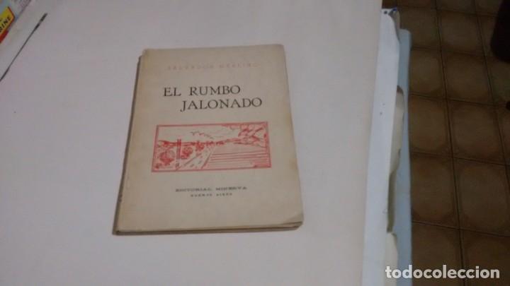 Second hand books: SALVADOR MERLINO - EL RUMBO JALONADO