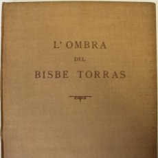 Libros de segunda mano: L'OMBRA DEL BISBE TORRAS. - VERDAGUER, COSTA I LLOBERA, RIBOT.