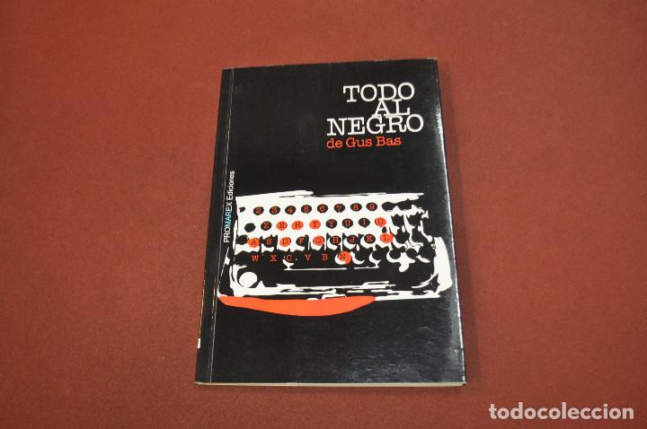 Libros de segunda mano: todo al negro - gus bas - PSB - Foto 1