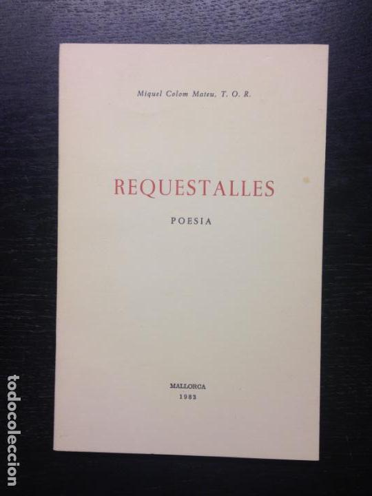 Libros de segunda mano: REQUESTALLES, COLOM MATEU, MIQUEL, 1983 - Foto 1