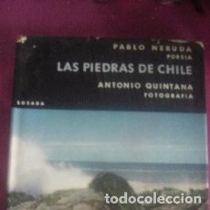 Libros de segunda mano: LAS PIEDRAS DE CHILE PABLO NERUDA PRIMERA EDICION ARGENTINA 1960 E2. Lote 140261818