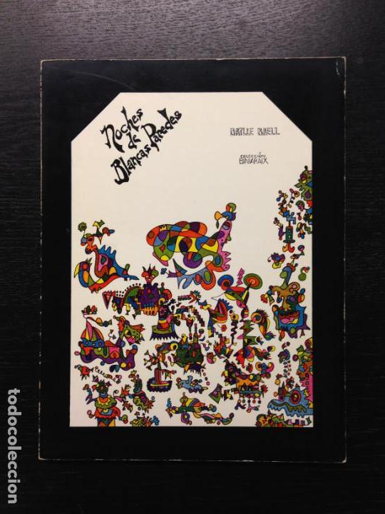 Libros de segunda mano: NOCHES DE BLANCAS PAREDES, BATLLE BAELL, JOSE, 1975