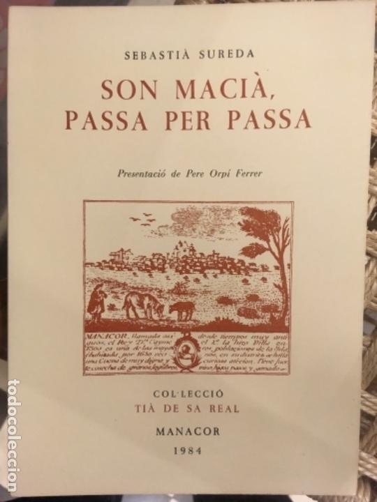 Libros de segunda mano: SON MACIA, PASSA PER PASSA, SEBASTIA SUREDA