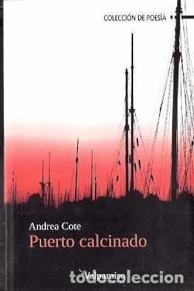 Libros de segunda mano: Puerto calcinado - Cote, Andrea - Foto 1