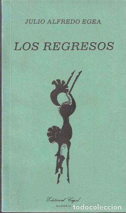 Libros de segunda mano: Los regresos - Egea, Julio Alfredo - Foto 1