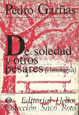 Libri di seconda mano: De soledad y otros pesares (Antolog&iacute;a) - Garfias, Pedro
