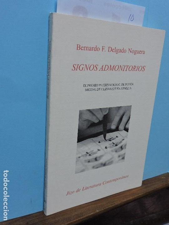 Libri di seconda mano: Signos admonitorios. DELGADO NOGUERA, Bernardo F. Col. Jizo de Literatura Contempor&aacute;nea, 8