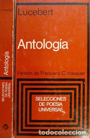 Libros de segunda mano: LUCEBERT. Antolog&iacute;a. Versi&oacute;n del holand&eacute;s de Francisco Carrasquer.  1978. - Foto 1