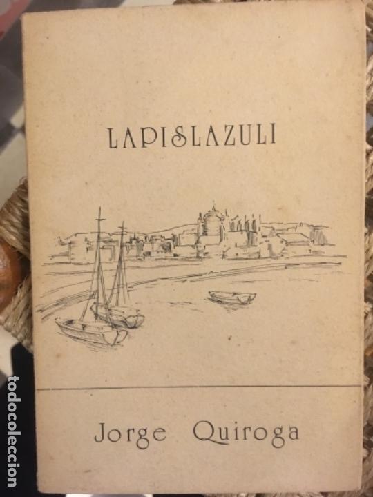 Libros de segunda mano: LAPISLAZULI, JORGE QUIROGA, DEDICADO - Foto 1