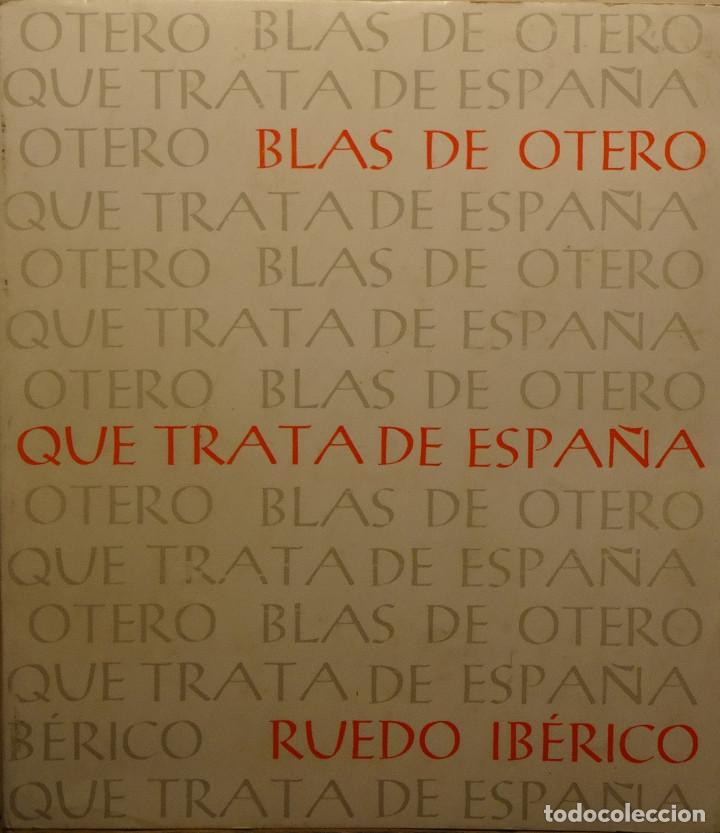 Libros de segunda mano: QUE TRATA DE ESPA&Ntilde;A - Blas de OTERO - Foto 1