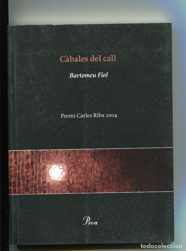 Libros de segunda mano: Bartomeu Fiol.  C&agrave;bales del Call.  ed. Proa - Foto 1