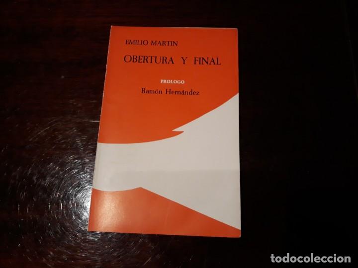 Libri di seconda mano: EMILIO MARTIN OBERTURA Y FINAL . 1975