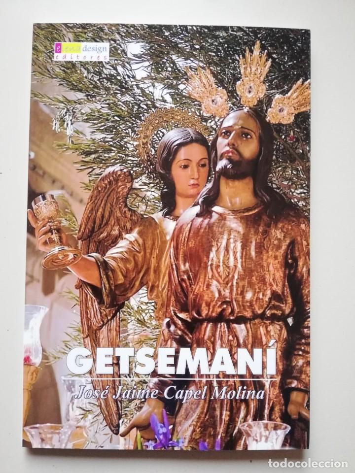 Libros de segunda mano: GETSEMANI - JAIME CAPEL MOLINA - Foto 1