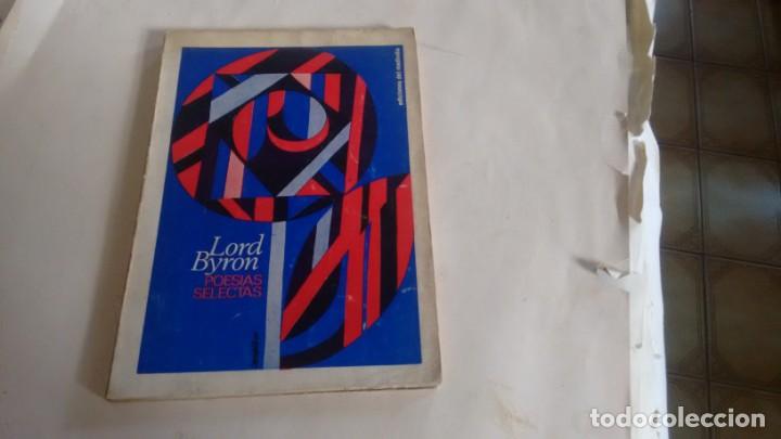 Libros de segunda mano: LORD BYRON - POESIAS SELECTAS - - Foto 1