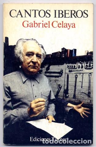 Libros de segunda mano: CELAYA, Gabriel.  Cantos Iberos. 1977. - Foto 1