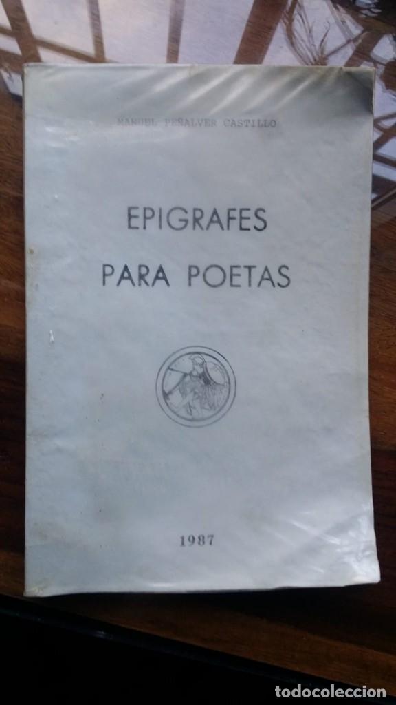 Libros de segunda mano: epigrafes para poetas (la palabra y el poema) 1987 Manuel Pe&ntilde;alver Castillo