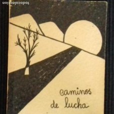 Libros de segunda mano: CAMINOS DE LUCHA Y ESPERANZA. CARMIÑA NAVIA VELASCO. ED. EDUARDO SALAZAR E HIJOS 1977. BOGOTA.