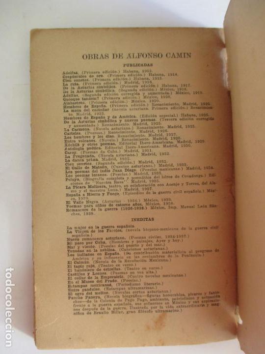 Libros de segunda mano: ROMACERO DE LA GUERRA (ESPAÑA 1936 - 1938) ALFONSO CAMIN. MEXICO 1939. FIRMADO Y DEDICADO AUTOR. - Foto 10 - 148467338