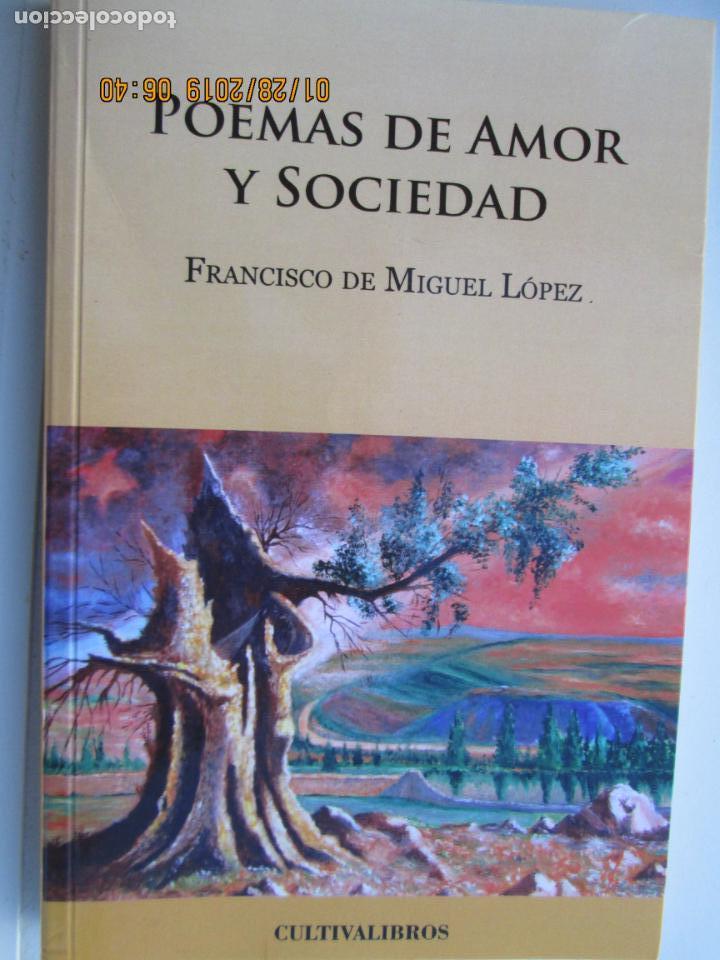Second hand books: POEMAS DE AMOR Y SOCIEDAD - FRANCISCO DE MIGUEL L&Oacute;PEZ - CULTIVALIBROS - 2010.