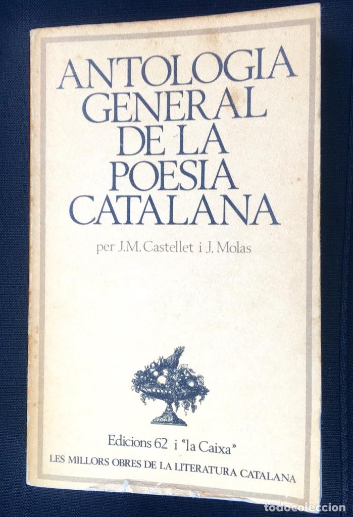 Libros de segunda mano: Antolog&iacute;a general de la poes&iacute;a catalana - 1979 - Primera edici&oacute;n
