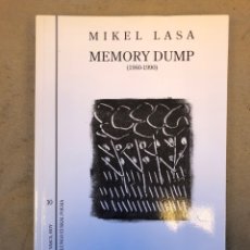 Libros de segunda mano: MEMORY DUMP (1960-1990). MIKEL LASA. POESÍA VASCA. EDITA:UNIVERSIDAD DEL PAÍS VASCO 1993.. Lote 150928026