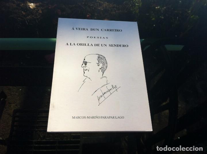 Libri di seconda mano: MARCOS-MARI&Ntilde;O PARAPAR LAGO. &Aacute; VEIRA DUN CARREIRO.  A LA ORILLA... . 2001 (POES&Iacute;A)