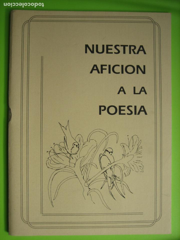Libros de segunda mano: Poes&iacute;a. Nuestra afici&oacute;n a la Peesia - Foto 1