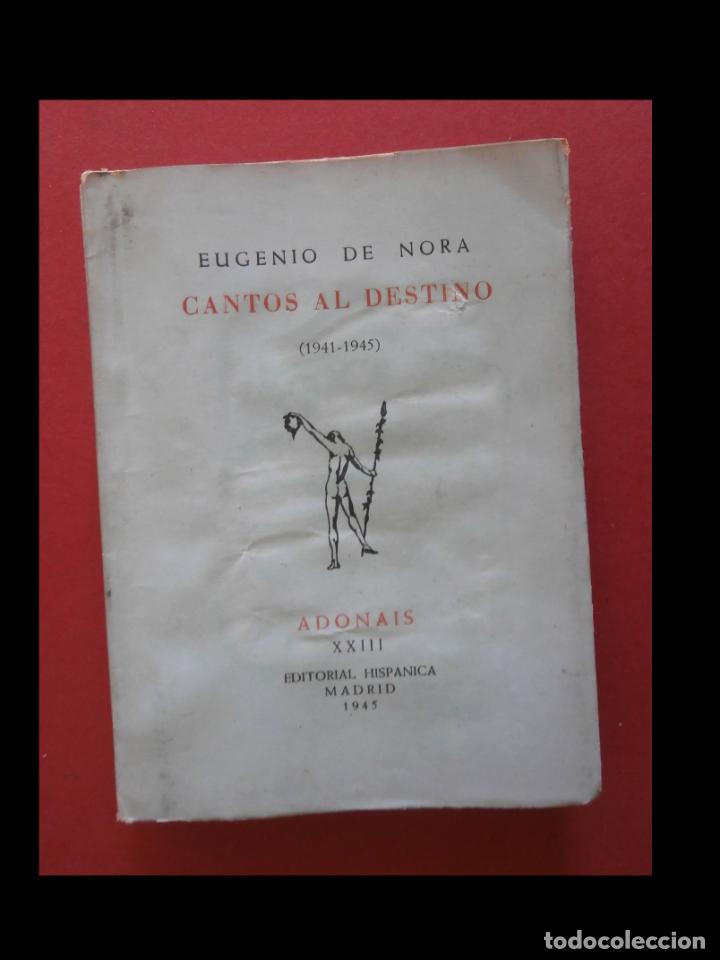 Gebrauchte B&uuml;cher: Cantos al destino. (1941-1945). Eugenio de Mora
