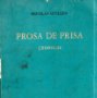 PROSA DE PRISA. CRONICAS. NICOLAS GUILLÉN. CON DEDICATORIA Y FIRMA DEL AUTOR. 1962. 1ª EDICION.