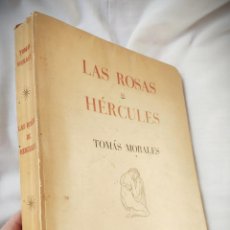 Libros de segunda mano: LAS ROSAS DE HERCULES - TOMÁS MORALES - EDICIONES DE EL MUSEO CANARIO 1956 2ª SEGUNDA EDICIÓN