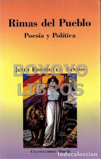 Libros de segunda mano: RODR&Iacute;GUEZ SANTOS, Jes&uacute;s. Rimas del pueblo. Poes&iacute;a y pol&iacute;tica