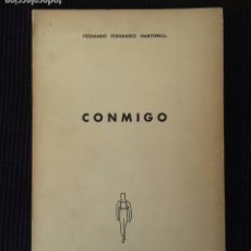 Libros de segunda mano: CONMIGO. FERNANDO FERNANDEZ MARTORELL, ED. PENTAGONO 1963.. Lote 157871498