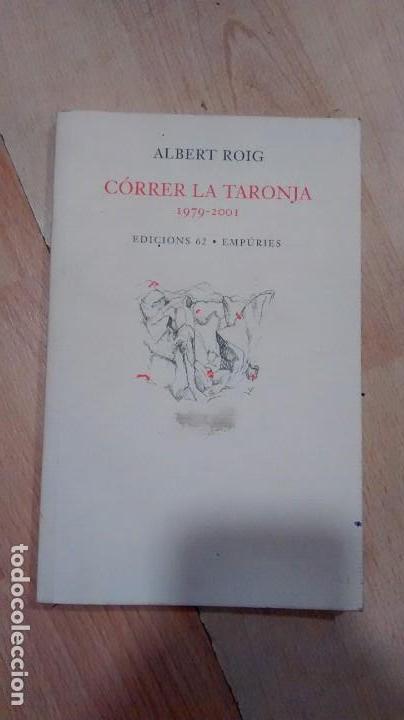 Libros de segunda mano: C&oacute;rrer la taronja 1979-2001. Albert Roig - Foto 1