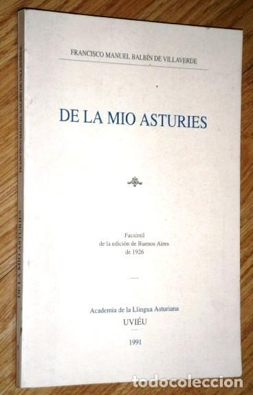 Libros de segunda mano: De la m&iacute;o Asturies por Francisco Manuel Balb&iacute;n de Villaverde de Academia Llingua en Oviedo 1991
