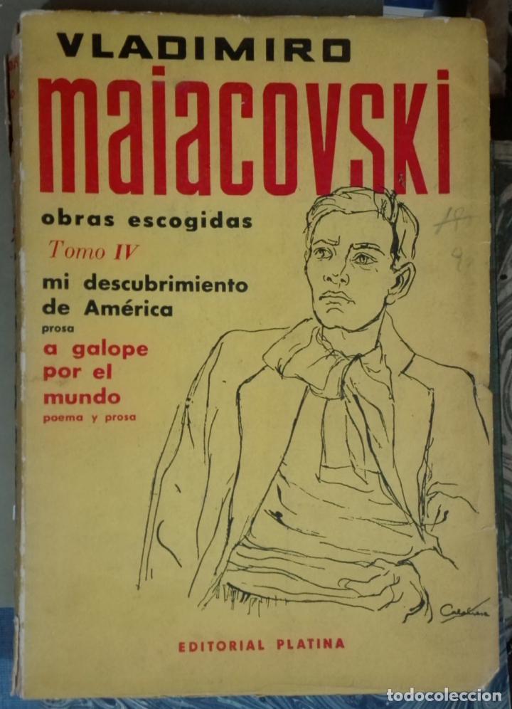 Gebrauchte B&uuml;cher: MAIACOVSKI. Obras escogidas IV: Mi descubrimiento de Am&eacute;rica + A galope por el mundo. 1958