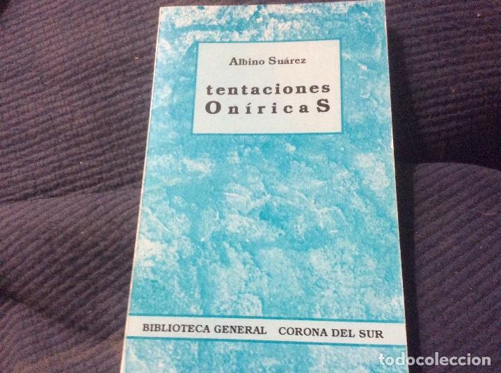 Libri di seconda mano: Tentaciones oniricas albino Suarez biblioteca general corona del sur malaga 1998