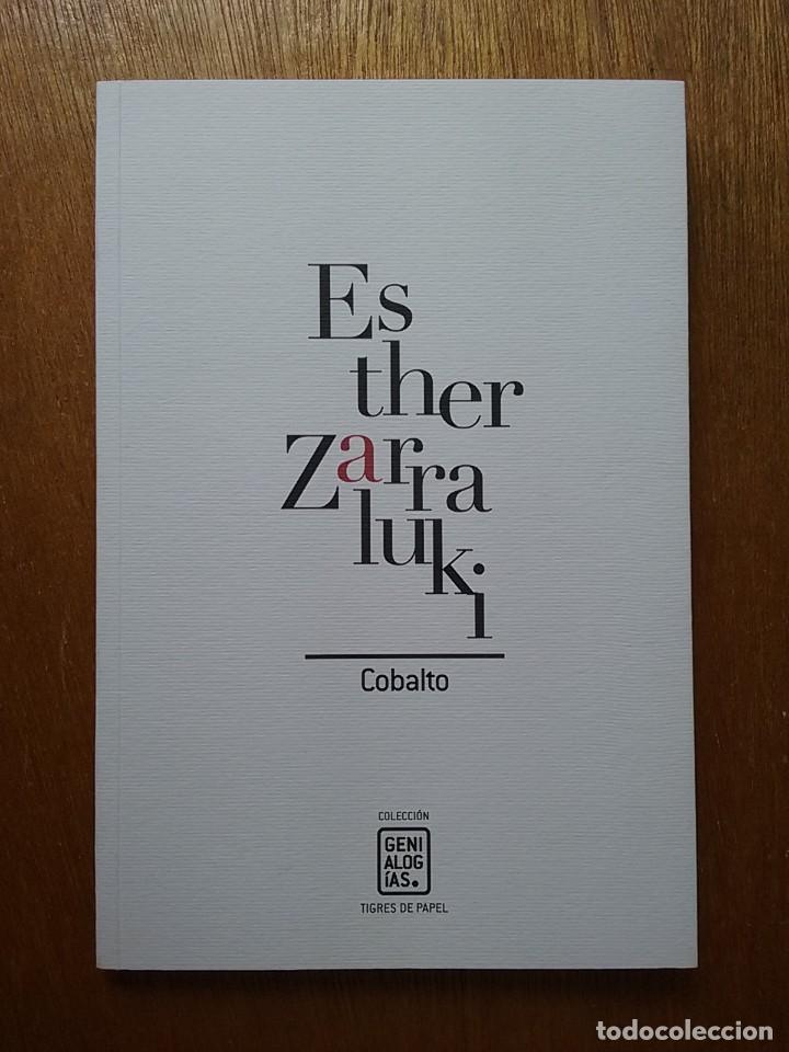 Libros de segunda mano: ESTHER ZARRALUKI, COBALTO, TIGRES DE PAPEL, COLECCION GENIALOGIAS 6, 2018