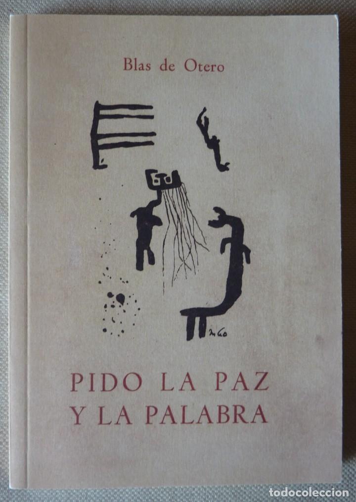 Blas De Otero Pido La Paz Y La Palabra Poes A Comprar Libros De Poes A En Todocoleccion