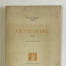 Libros de segunda mano: CIUTAT DE DÉU. POEMES. - BERTRAN I ORIOLA, MANUEL. EDICIÓ DE 25 EXEMPLARS