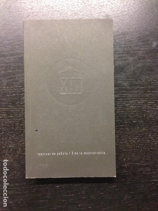 Livres d'occasion: XIII FESTIVAL DE POESIA DE LA MEDITERRANIA, 2011