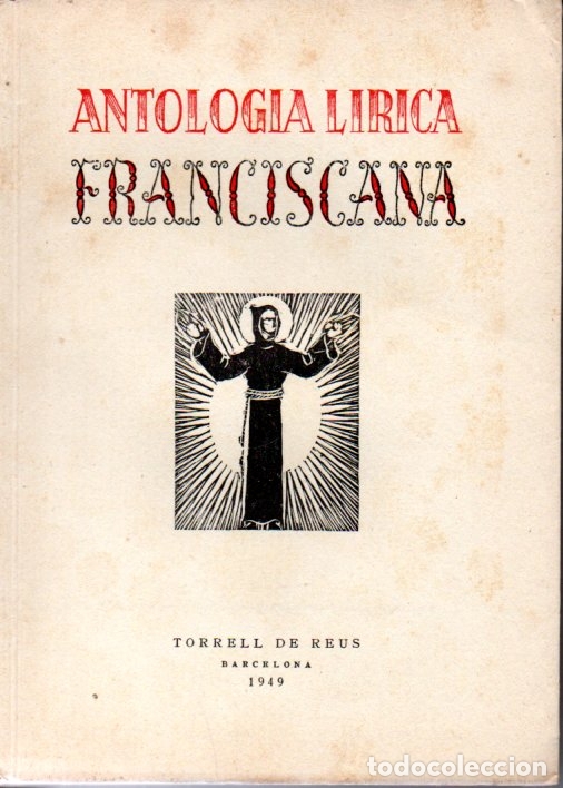 Gebrauchte B&uuml;cher: ANTOLOGIA L&Iacute;RICA FRANCISCANA (TORRELL DE REUS, 1949) INTONSO
