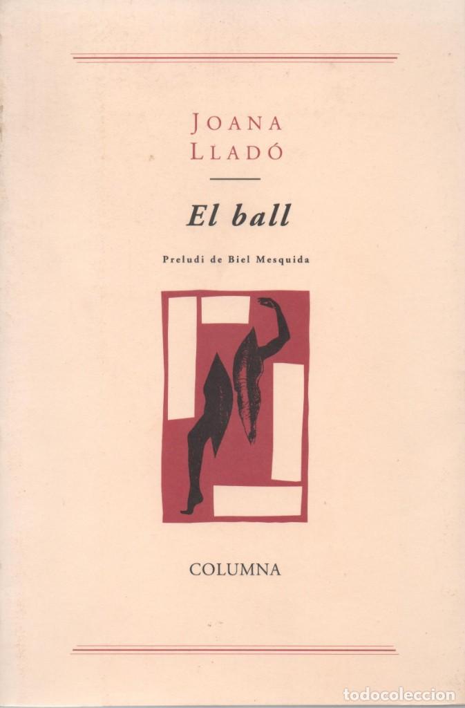 Libros de segunda mano: El ball. Joana Llad&oacute; - Foto 1