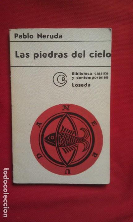 Libros de segunda mano: LAS PIEDRAS DEL CIELO - PABLO NERUDA - Foto 1